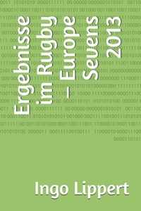 Ergebnisse im Rugby - Europe Sevens 2013