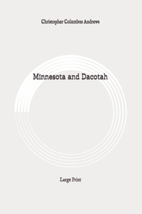 Minnesota and Dacotah