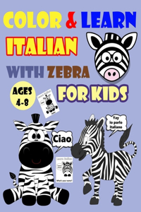 Color & Learn Italian with Zebra for Kids Ages 4-8