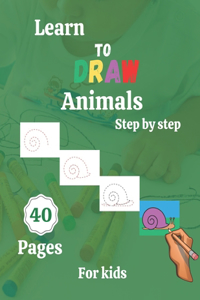 Learn to draw animals for kids step by step