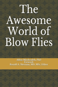 The Awesome World of Blow Flies