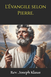 L'Évangile selon Pierre.