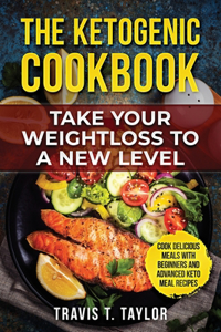 Ketogenic Cook Book Take Your Weight Loss To A New Level