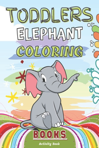 Toddlers Elephant Coloring Books