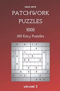 Patchwork Puzzles - 200 Easy Puzzles 10x10 vol.3