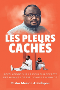 Les Pleurs Cachés