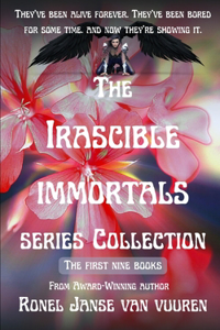 The Irascible Immortals Series Collection