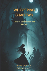 Whispering Shadows