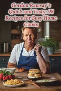 Gordon Ramsay's Quick and Tasty