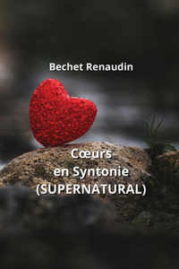 Coeurs en Syntonie (SUPERNATURAL)