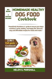 Homemade Healthy Dog Food Cookbook