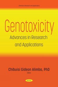 Genotoxicity: Advances in Research and Applications
