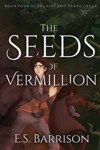 Seeds of Vermillion