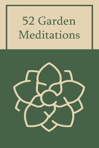 52 Garden Meditations