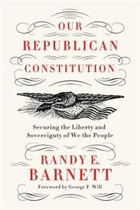 Our Republican Constitution