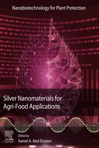 Silver Nanomaterials for Agri-Food Applications