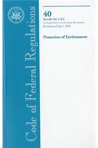 Code of Federal Regulations, Title 40, Protection of Environment, PT. 60, Section 60.1 to End of PT. 60, Revised as of July 1, 2010