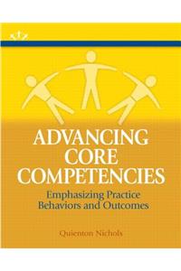 Advancing Core Competencies: Emphasizing Practice Behaviors and Outcomes