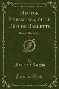 Hector Fieramosca, Ou Le Défi de Barlette, Vol. 2