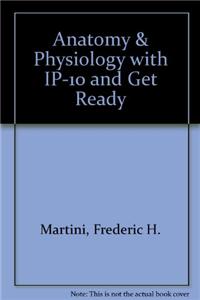 Anatomy & Physiology with Ip-10 and Get Ready