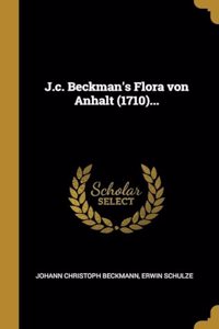 J.c. Beckman's Flora von Anhalt (1710)...