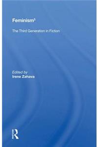 Feminism 3: The Third Generation in Fiction