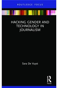 Hacking Gender and Technology in Journalism