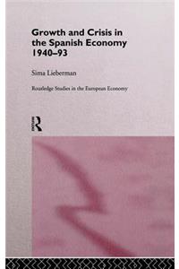 Growth and Crisis in the Spanish Economy: 1940-1993