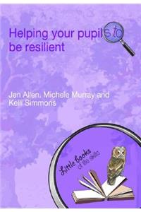 Helping Your Pupils to be Resilient