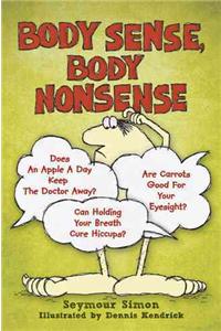 Body Sense, Body Nonsense