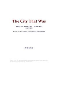 The City That Was (Webster's Korean Thesaurus Edition)