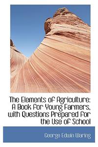 The Elements of Agriculture