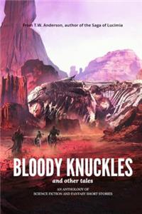 Bloody Knuckles (and Other Tales)