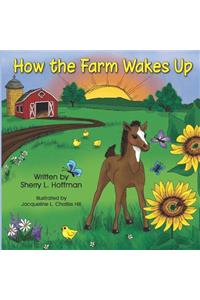 How the Farm Wakes Up