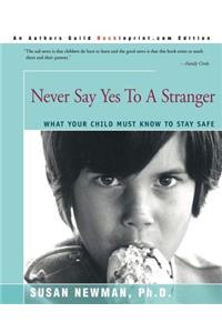 Never Say Yes to a Stranger