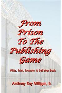 From Prison to the Publishing Game