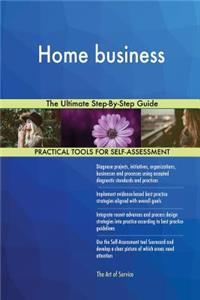 Home Business the Ultimate Step-By-Step Guide