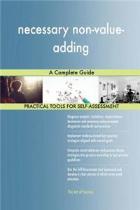 necessary non-value-adding A Complete Guide