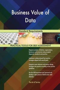 Business Value of Data Standard Requirements