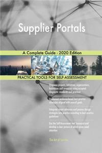 Supplier Portals A Complete Guide - 2020 Edition