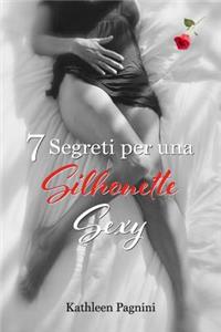 7 Segreti per una Silhouette Sexy