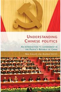 Understanding Chinese Politics PB