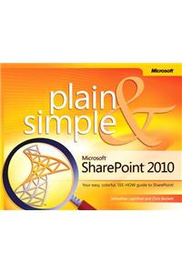 Microsoft SharePoint 2010 Plain & Simple