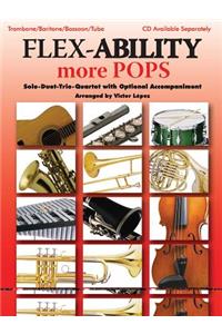 Flex-Ability More Pops -- Solo-Duet-Trio-Quartet with Optional Accompaniment