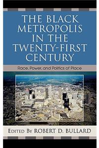 The Black Metropolis in the Twenty-First Century