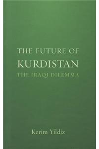 The Future of Kurdistan: The Iraqi Dilemma
