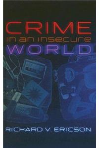 Crime in an Insecure World