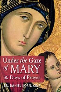 Under the Gaze of Mary