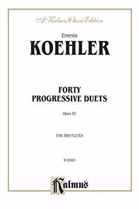 Forty Progressive Duets Opus 55 for Two Flutes