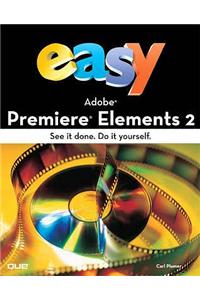 Easy Adobe Premiere Elements 2